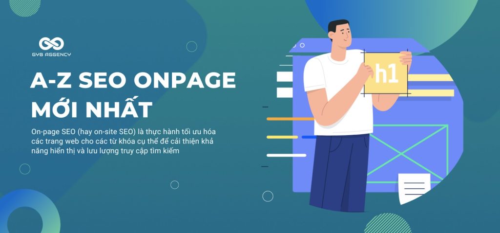 SEO On-page là gì? 25+ tiêu chuẩn tối ưu SEO On-page hiệu quả nhất