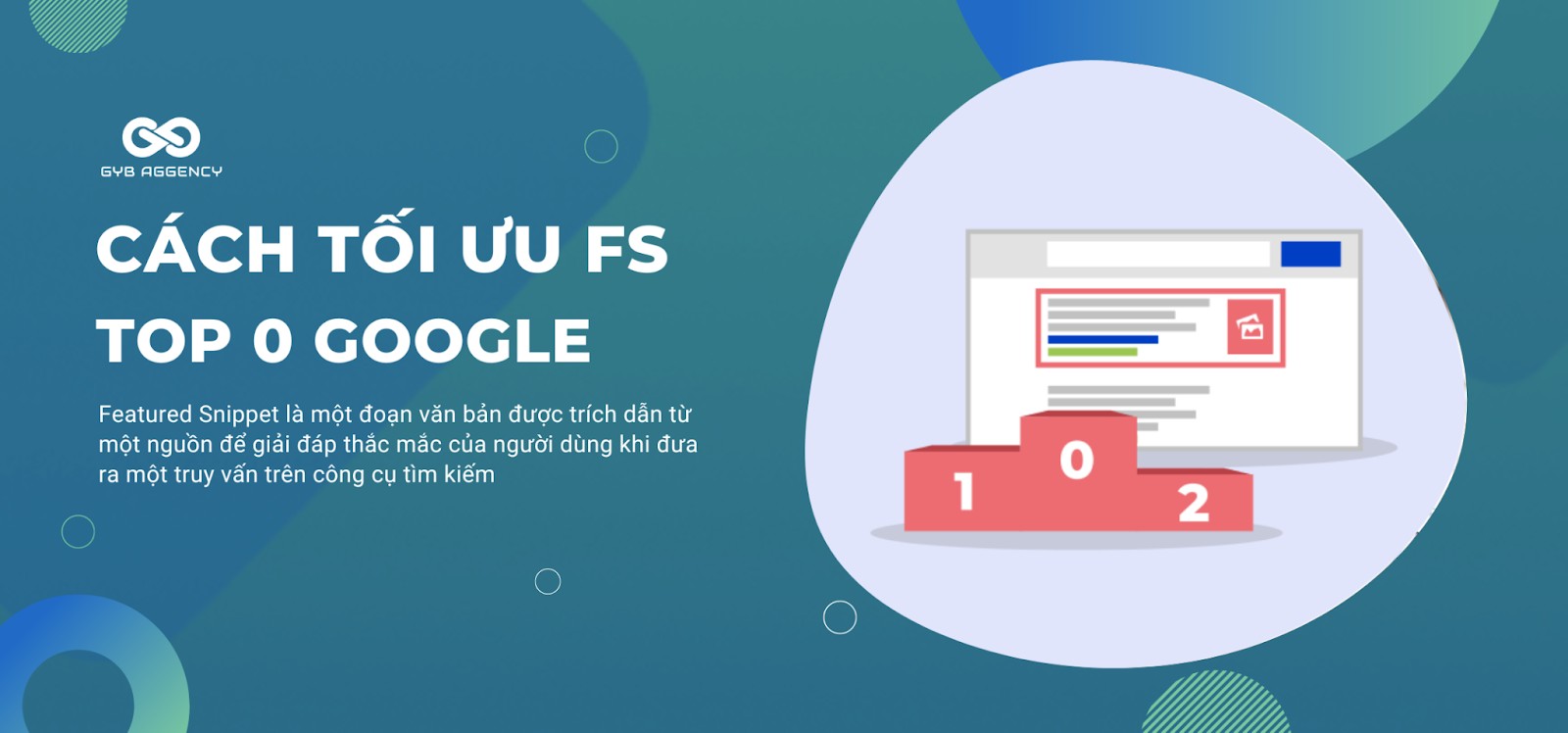 Featured Snippet là gì? Cách tối ưu Featured Snippet lên TOP