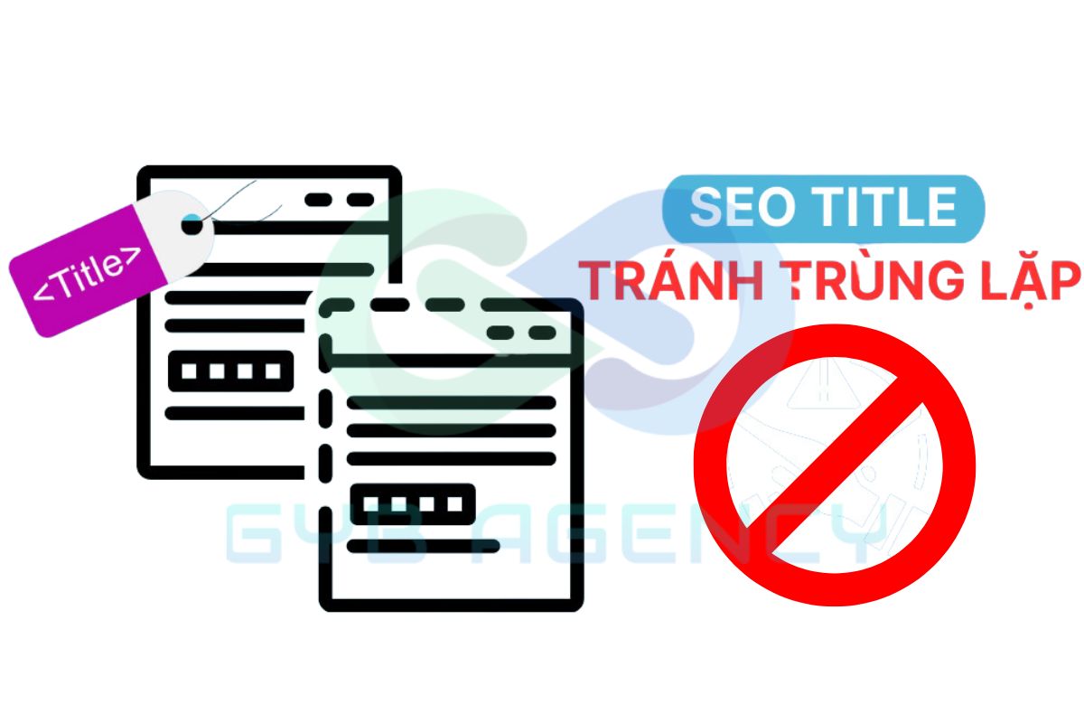 Không trùng lặp tiêu đề SEO