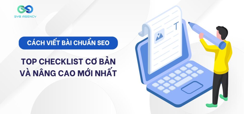 Cách viết bài chuẩn SEO: 28 checklist cơ bản và nâng cao