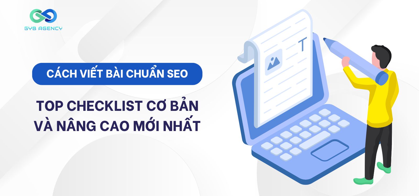Cách viết bài chuẩn SEO: 28 checklist cơ bản và nâng cao