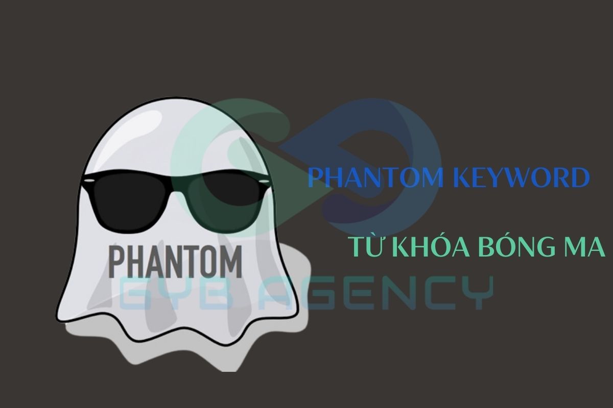 Thế nào là Phantom Keyword?
