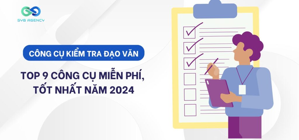 9 Phần mềm check đạo văn miễn phí, online tốt nhất