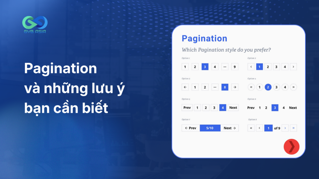 Pagination là gì? Hướng dẫn phân trang hiệu quả cho trang web