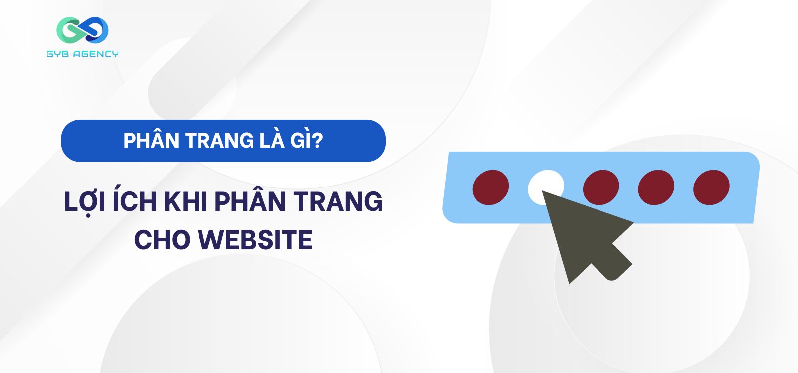 Pagination là gì? Hướng dẫn phân trang hiệu quả cho trang web